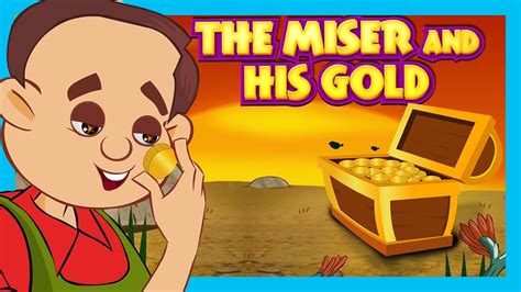 The Miser and His Gold - Eine Geschichte über Gier und die Vergänglichkeit des Reichtums!